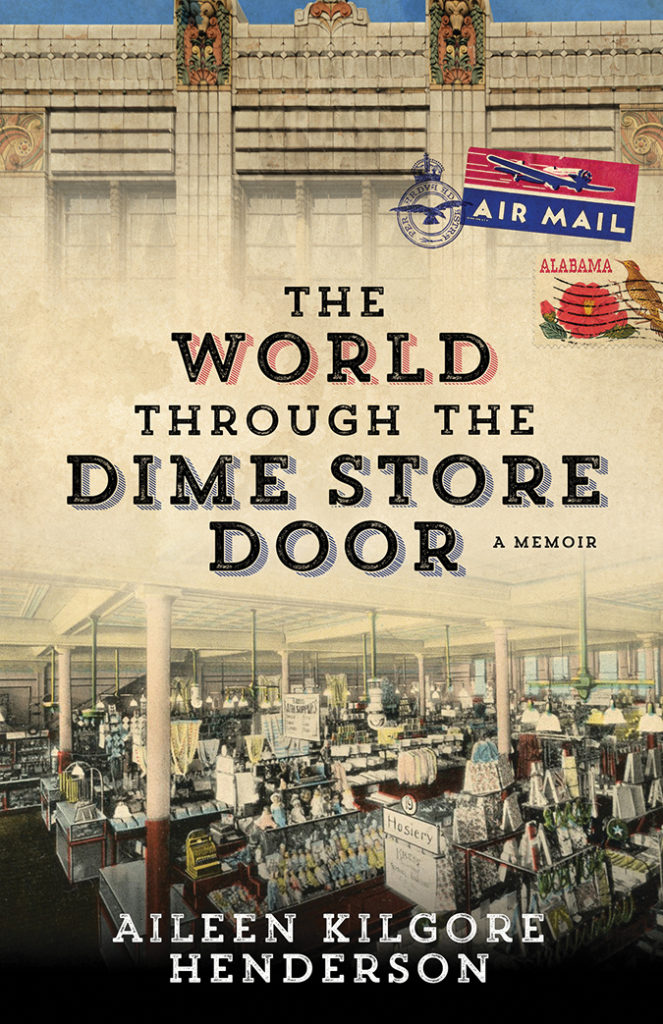 The World Through the Dime Store Door, by Aileen Kilgore Henderson